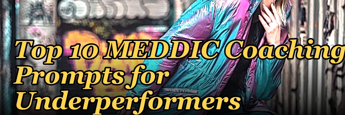 Top 10 MEDDIC Coaching Prompts for Underperformers in 2027