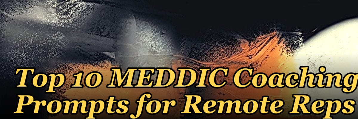 Top 10 MEDDIC Coaching Prompts for Remote Reps in 2027