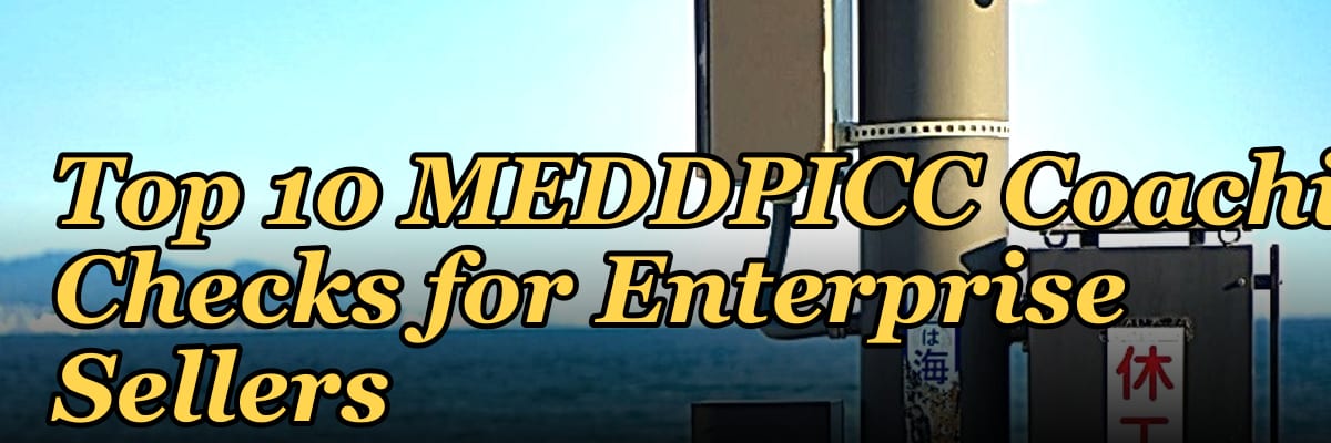 Top 10 MEDDPICC Coaching Checks for Enterprise Sellers in 2027