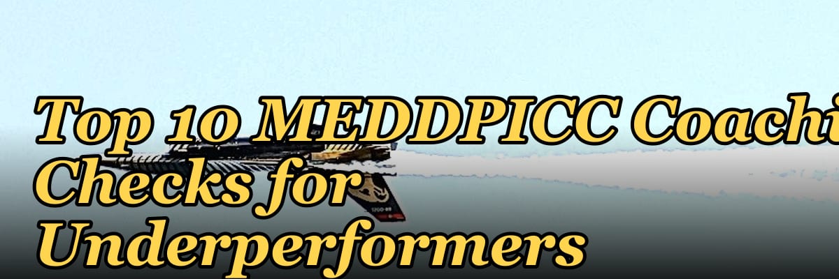 Top 10 MEDDPICC Coaching Checks for Underperformers in 2027