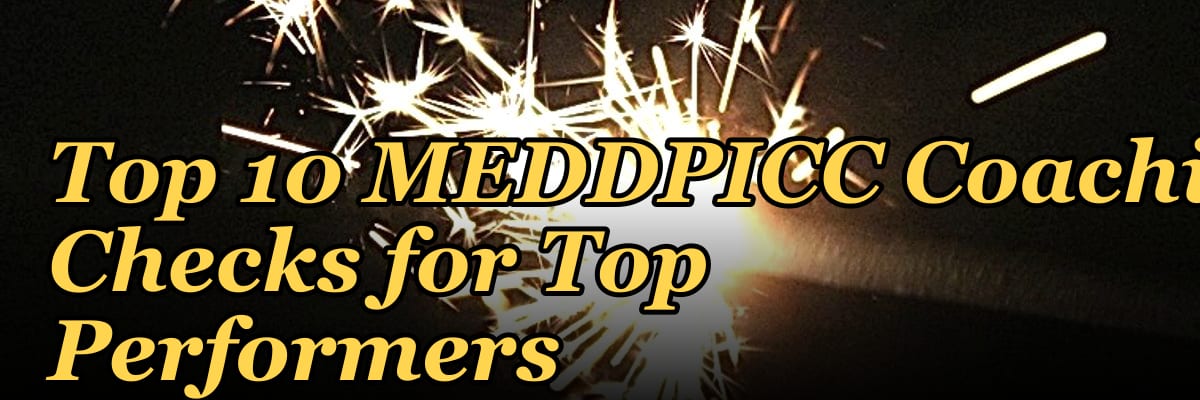 Top 10 MEDDPICC Coaching Checks for Top Performers in 2027