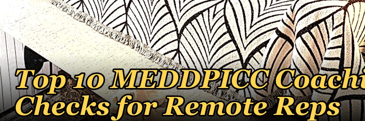 Top 10 MEDDPICC Coaching Checks for Remote Reps in 2027