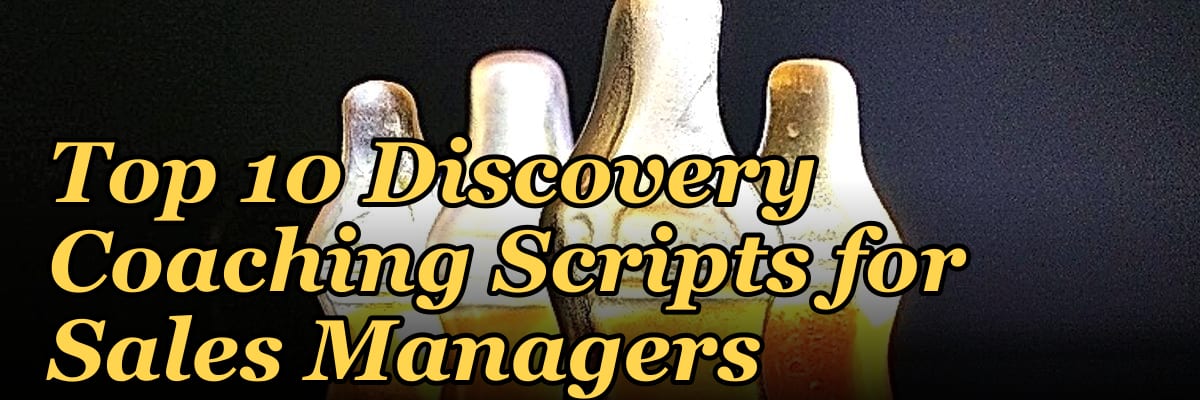 Top 10 Discovery Coaching Scripts for Sales Managers in 2027