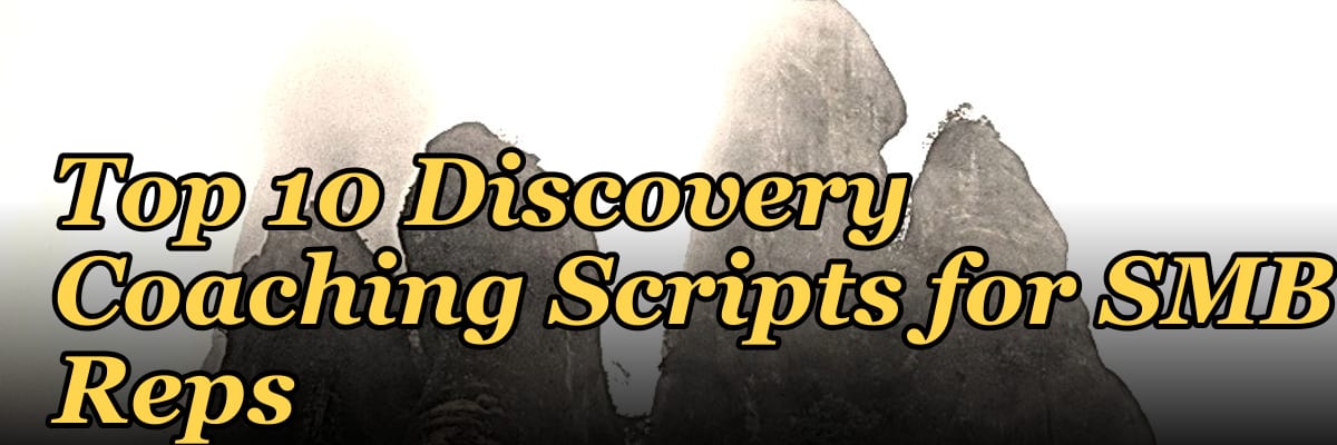 Top 10 Discovery Coaching Scripts for SMB Reps in 2027