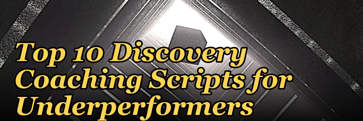 Top 10 Discovery Coaching Scripts for Underperformers in 2027