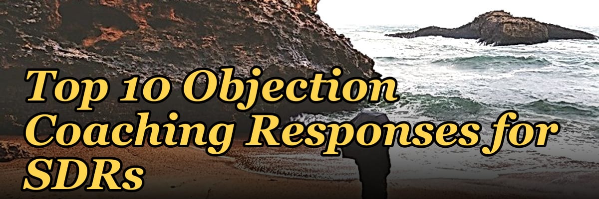 Top 10 Objection Coaching Responses for SDRs in 2027