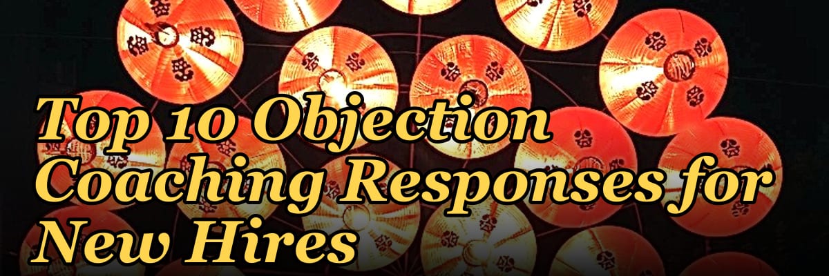 Top 10 Objection Coaching Responses for New Hires in 2027