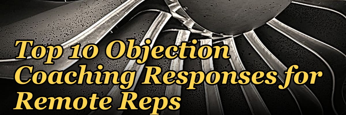 Top 10 Objection Coaching Responses for Remote Reps in 2027