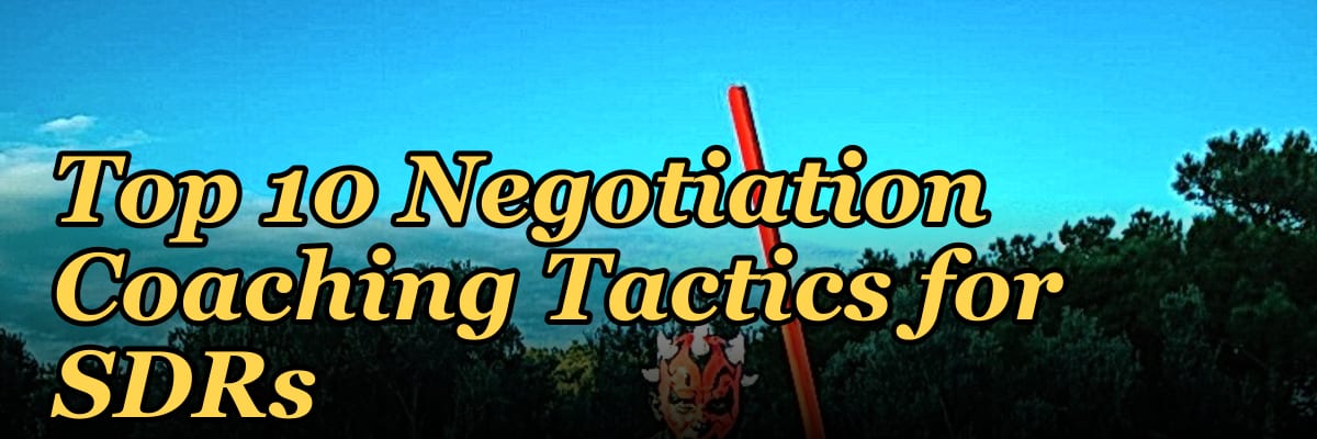 Top 10 Negotiation Coaching Tactics for SDRs in 2027