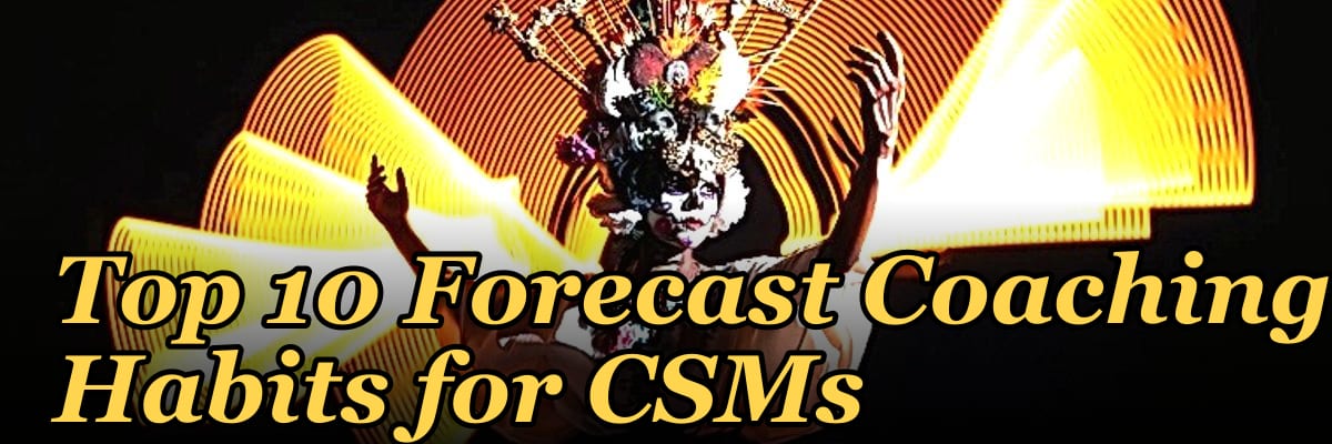 Top 10 Forecast Coaching Habits for CSMs in 2027