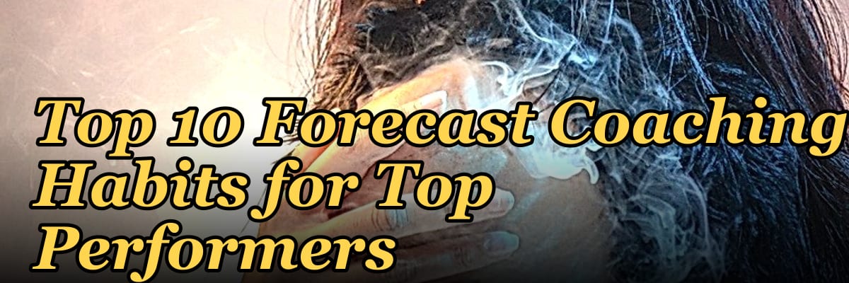 Top 10 Forecast Coaching Habits for Top Performers in 2027