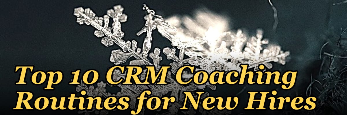 Top 10 CRM Coaching Routines for New Hires in 2027