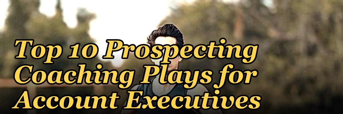 Top 10 Prospecting Coaching Plays for Account Executives in 2027