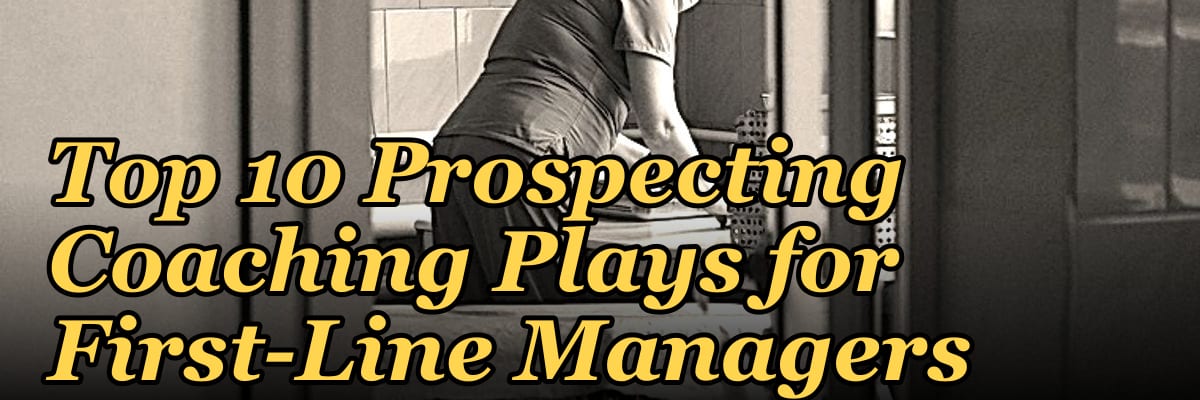 Top 10 Prospecting Coaching Plays for First-Line Managers in 2027
