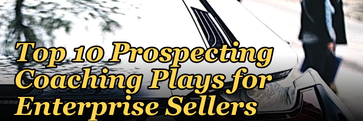 Top 10 Prospecting Coaching Plays for Enterprise Sellers in 2027