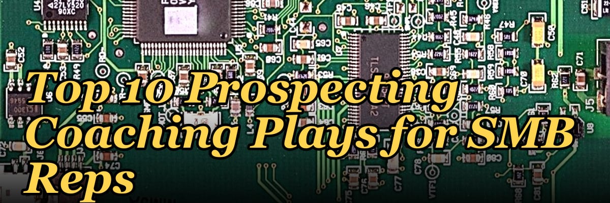 Top 10 Prospecting Coaching Plays for SMB Reps in 2027