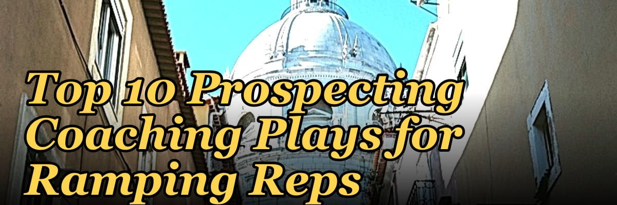 Top 10 Prospecting Coaching Plays for Ramping Reps in 2027