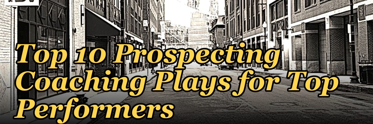 Top 10 Prospecting Coaching Plays for Top Performers in 2027