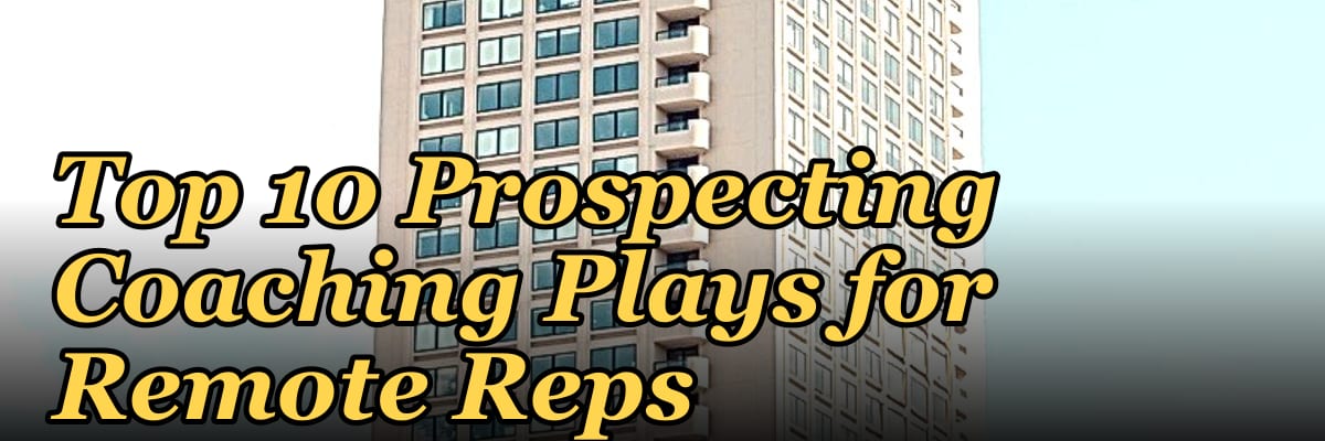 Top 10 Prospecting Coaching Plays for Remote Reps in 2027
