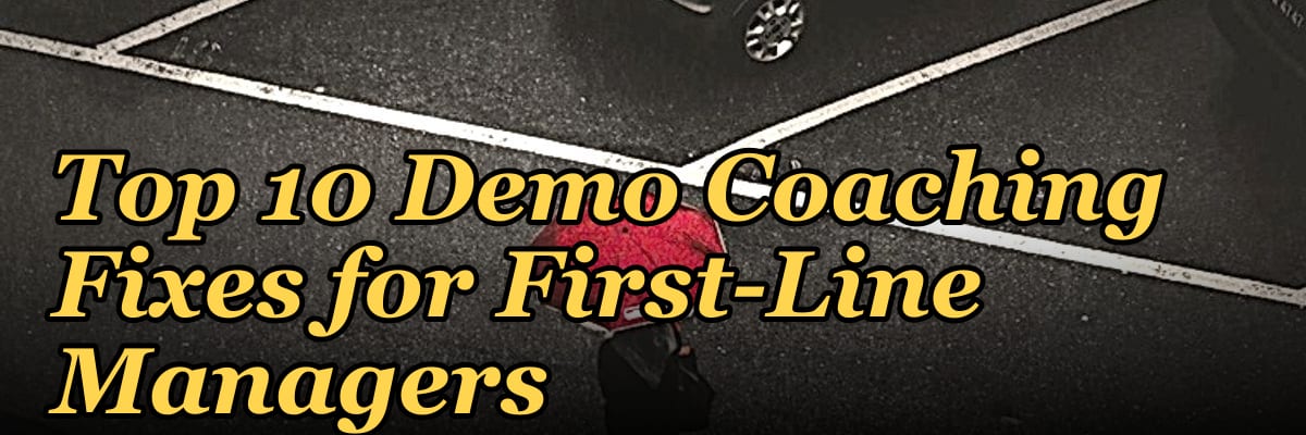 Top 10 Demo Coaching Fixes for First-Line Managers in 2027
