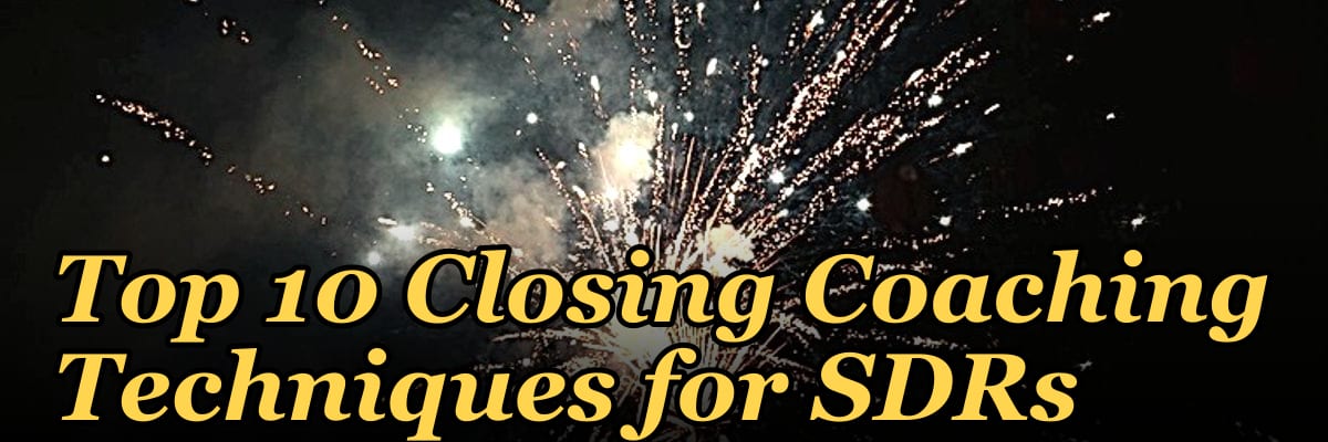 Top 10 Closing Coaching Techniques for SDRs in 2027