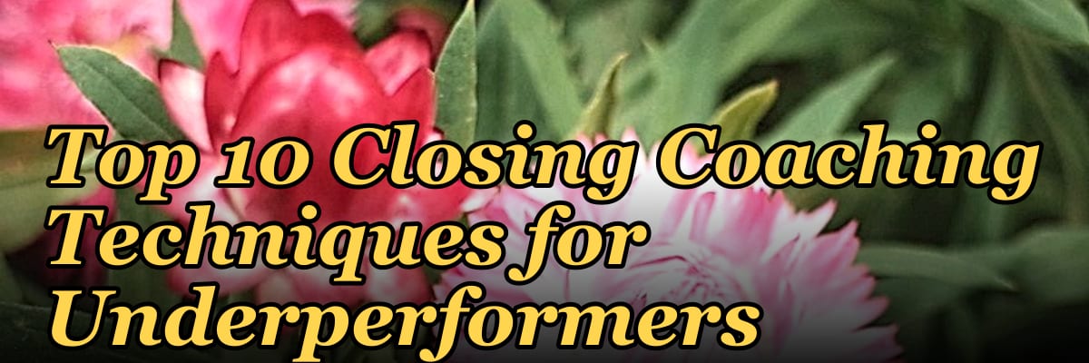 Top 10 Closing Coaching Techniques for Underperformers in 2027