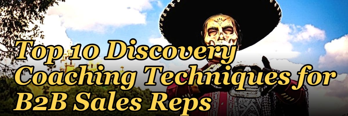 Top 10 Discovery Coaching Techniques for B2B Sales Reps in 2027