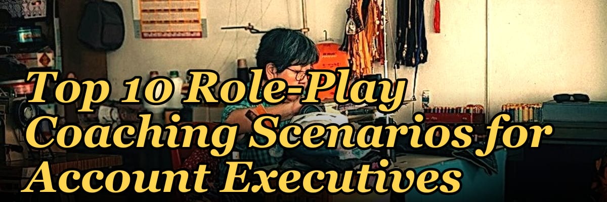 Top 10 Role-Play Coaching Scenarios for Account Executives in 2027