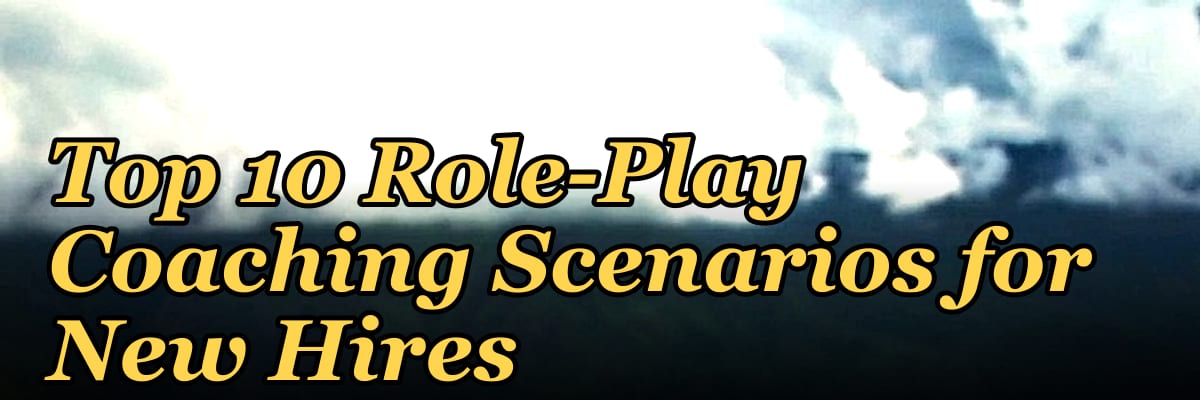 Top 10 Role-Play Coaching Scenarios for New Hires in 2027