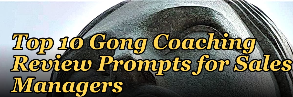 Top 10 Gong Coaching Review Prompts for Sales Managers in 2027