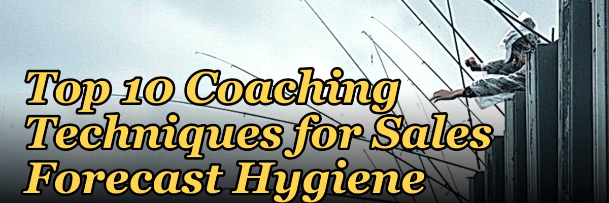 Top 10 Coaching Techniques for Sales Forecast Hygiene in 2027