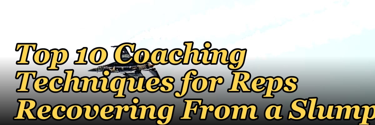 Top 10 Coaching Techniques for Reps Recovering From a Slump in 2027