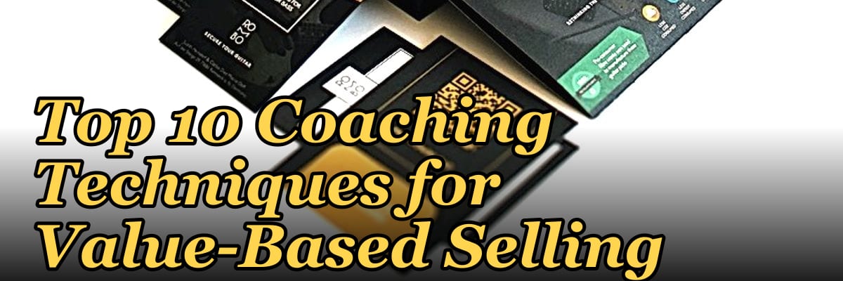Top 10 Coaching Techniques for Value-Based Selling in 2027
