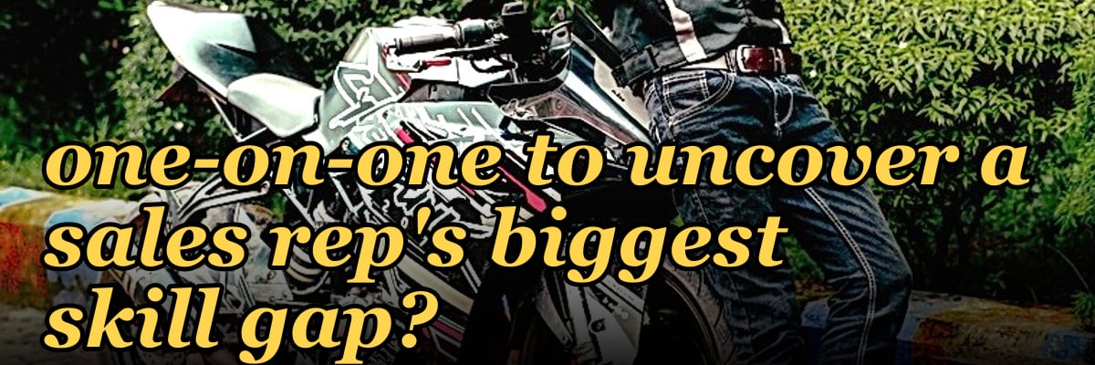 What specific questions can I ask during a one-on-one to uncover a sales rep's biggest skill gap?