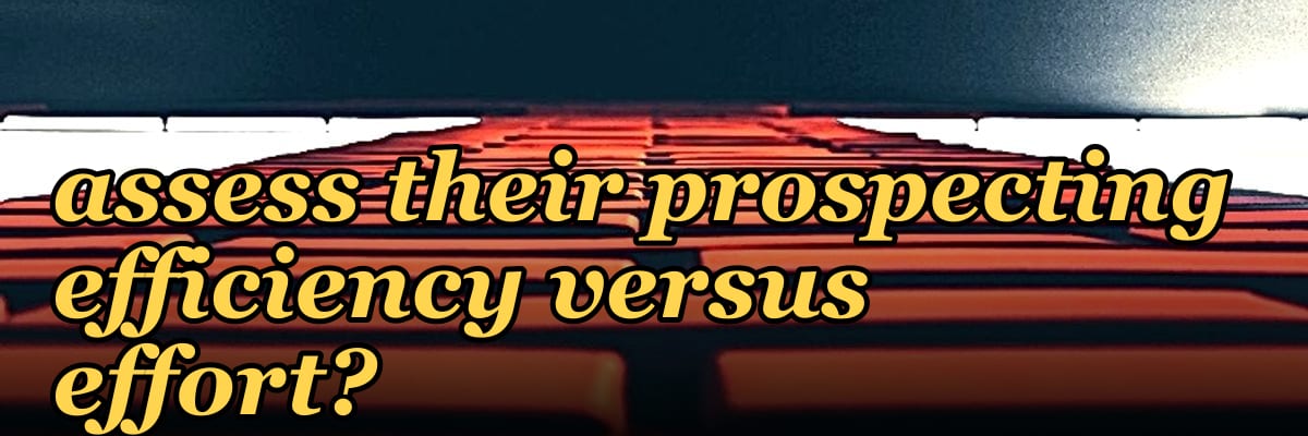 What question should I ask a struggling rep to assess their prospecting efficiency versus effort?