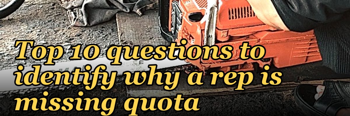 Top 10 questions to identify why a rep is missing quota in 2027