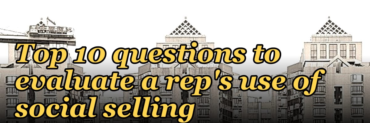 Top 10 questions to evaluate a rep's use of social selling in 2027