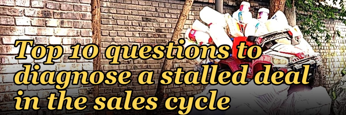 Top 10 questions to diagnose a stalled deal in the sales cycle in 2027