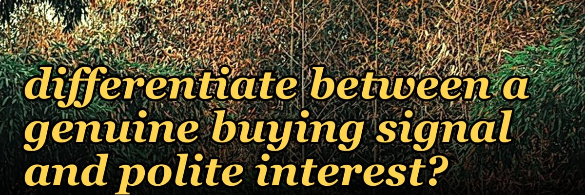 What coaching question helps a salesperson differentiate between a genuine buying signal and polite interest?