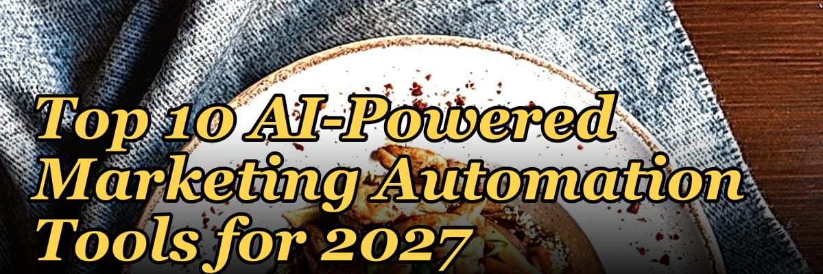 Top 10 AI-Powered Marketing Automation Tools for 2027