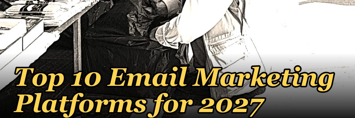 Top 10 Email Marketing Platforms for 2027