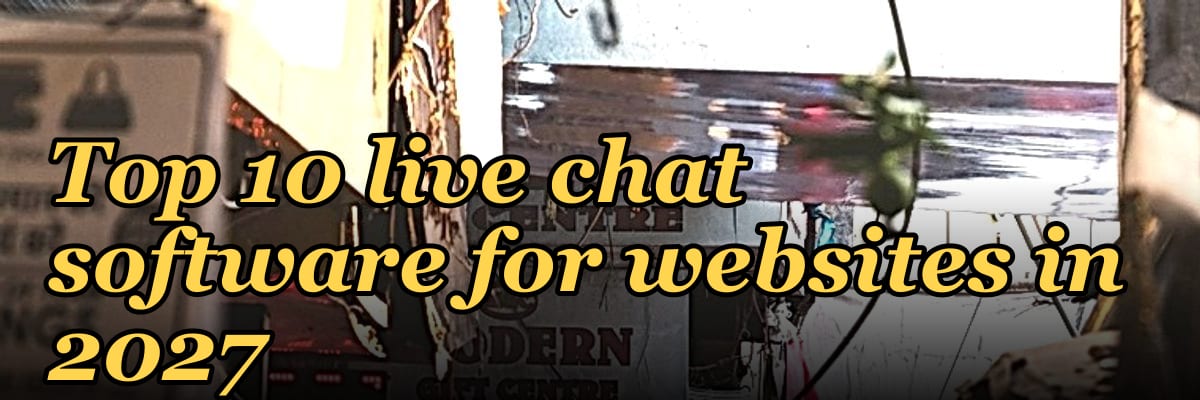 Top 10 live chat software for websites in 2027