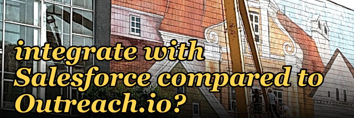 How does SalesLoft integrate with Salesforce compared to Outreach.io?