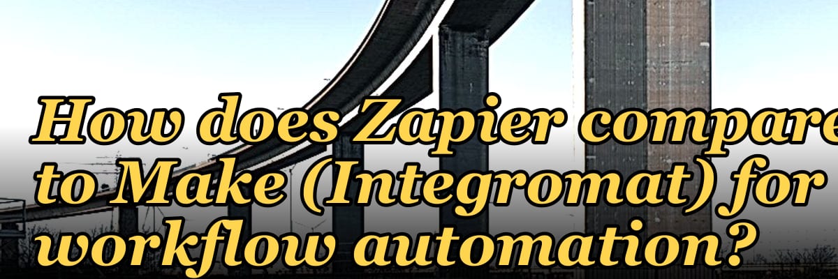 How does Zapier compare to Make (Integromat) for workflow automation?