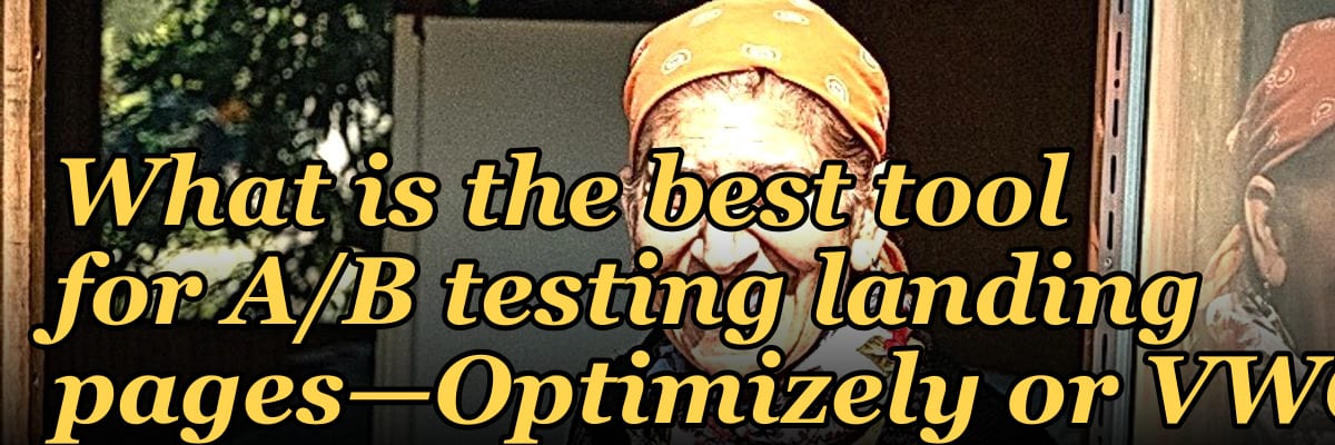 What is the best tool for A/B testing landing pages—Optimizely or VWO?