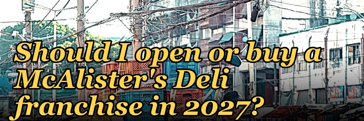 Should I open or buy a McAlister's Deli franchise in 2027?