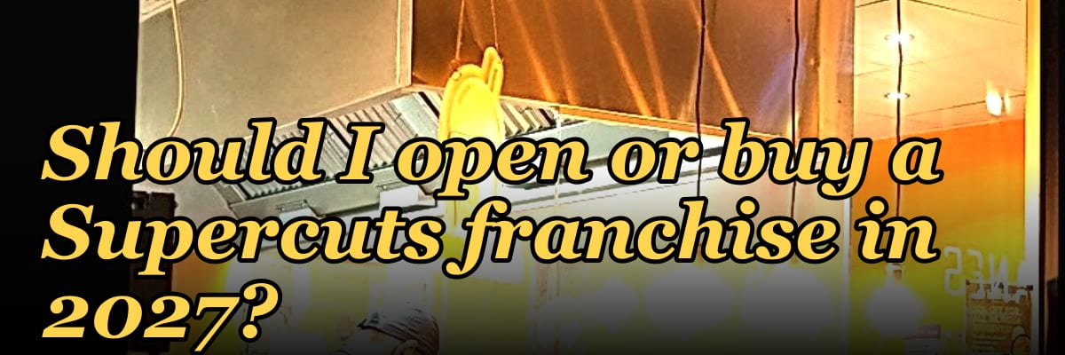Should I open or buy a Supercuts franchise in 2027?