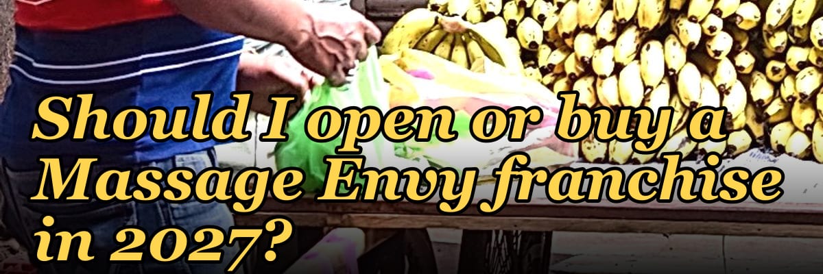 Should I open or buy a Massage Envy franchise in 2027?