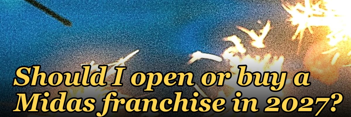 Should I open or buy a Midas franchise in 2027?