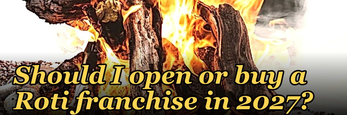 Should I open or buy a Roti franchise in 2027?